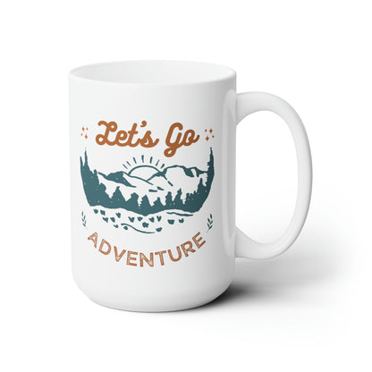 Lets go adventure Ceramic Mug 15oz